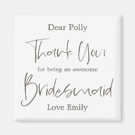 Íman Elegante Arty Script Obrigado Bridesmaid Gift