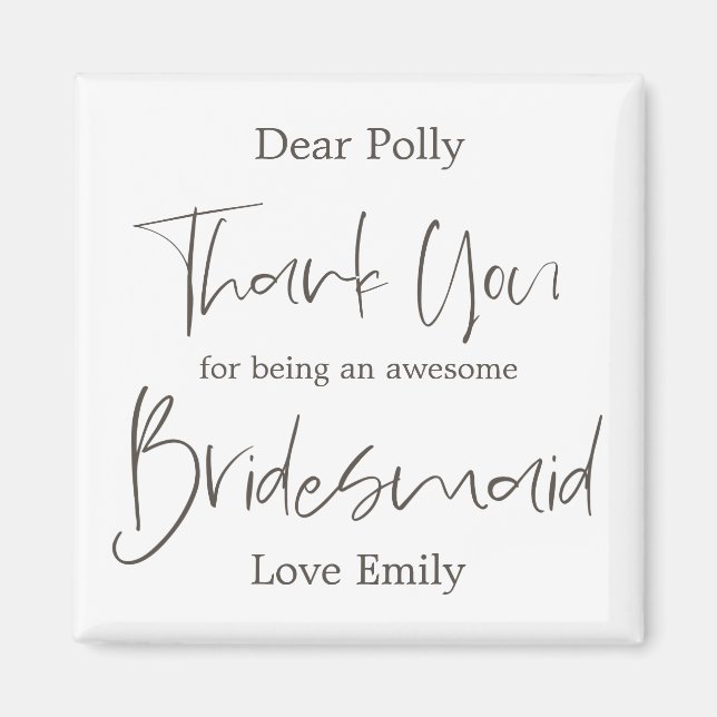 Íman Elegante Arty Script Obrigado Bridesmaid Gift (Frente)