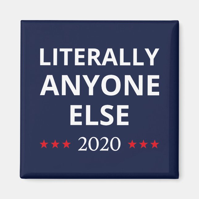 Íman Eleições 2020, Anti-Trump - Anyone Else II (Frente)