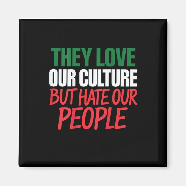 Íman Eles Amam Nossa Cultura Mas Odeiam Nossa Gente  (Frente)