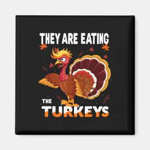 Íman Eles Estão Comendo A Turquia Engraçado Donald Trum