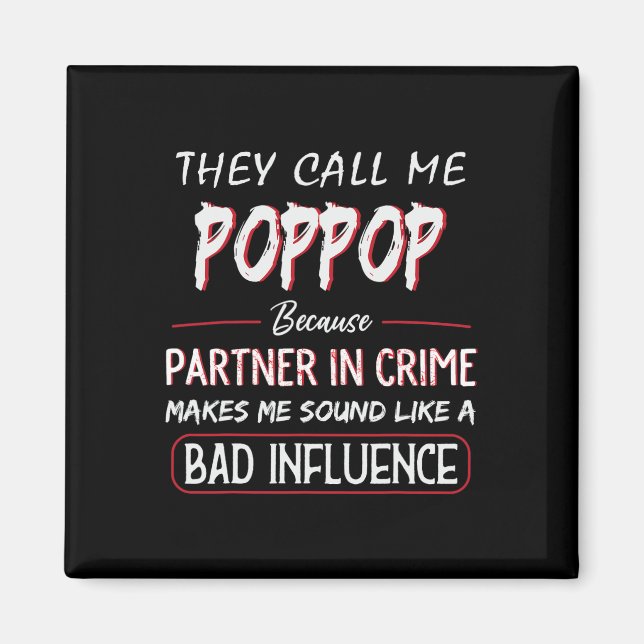 Íman Eles Me Chamam de Poppop Porque Parceiro de Crime  (Frente)