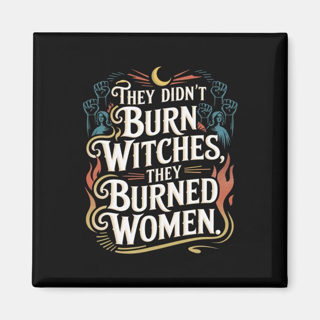 Íman Eles não queimaram bruxas que queimaram mulheres t (Frente)