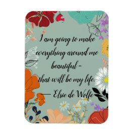 Íman Elsie de Wolfe Quote Magnet