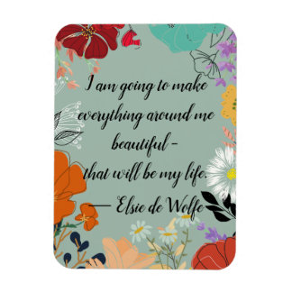 Íman Elsie de Wolfe Quote Magnet