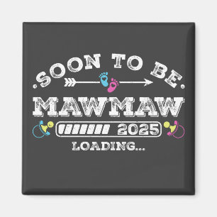 Íman Em breve Mawmaw 2025 Carregando Quadrado