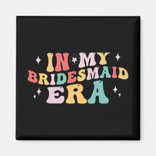 Íman Em Minha Noiva Era Bridesmaid Bachelorette Pa