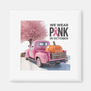 Íman Em Outubro, Vestimos O Nk Truck Breast Cancer Tee 