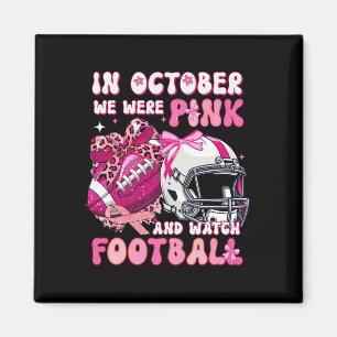 Íman Em Outubro, Vestimos Rosa E Assistimos Às Áreas Do