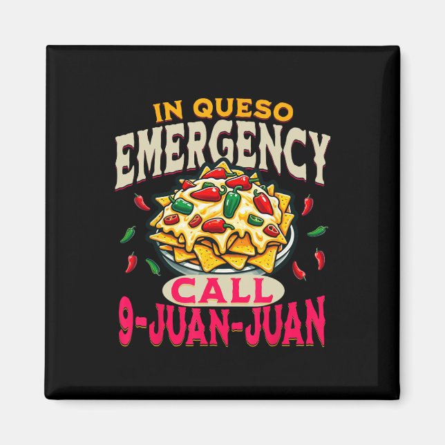 Íman Em Queso Emergency Cinco De Mayo Chamam 9 Juan Fun (Frente)