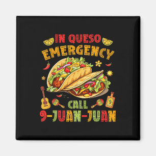 Íman Em Queso Taco Emergência Chamada 9-juan-juan Funny