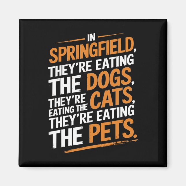 Íman Em Springfield, eles estão comendo os animais. (Frente)