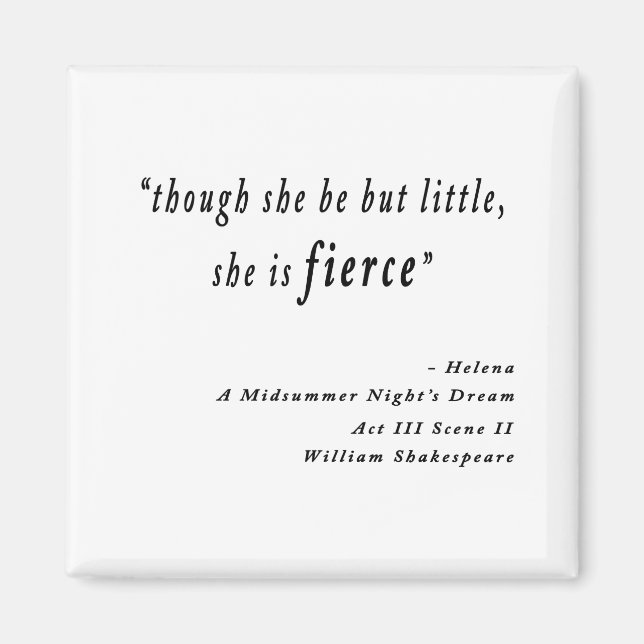 Íman "Embora ela seja pequena, ela é feroz." Citação (Frente)