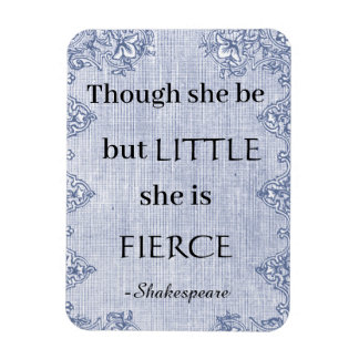 Íman Embora Ela Seja Pequena Ela É Feroz Shakespeare