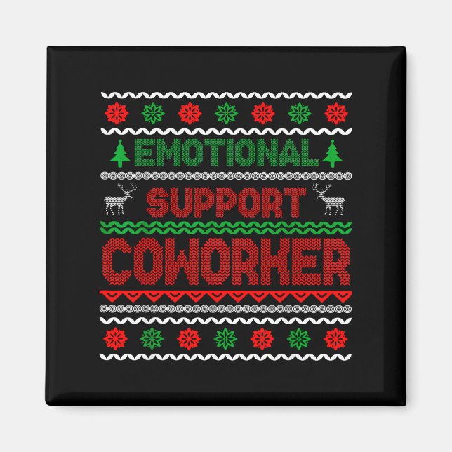 Íman Emotional Suprt Coworker Funny Ugly Christmas Swea (Frente)
