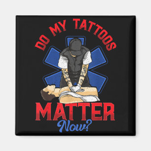 Íman EMS Meus Tatuagens Importam Agora EMT Serviços Méd