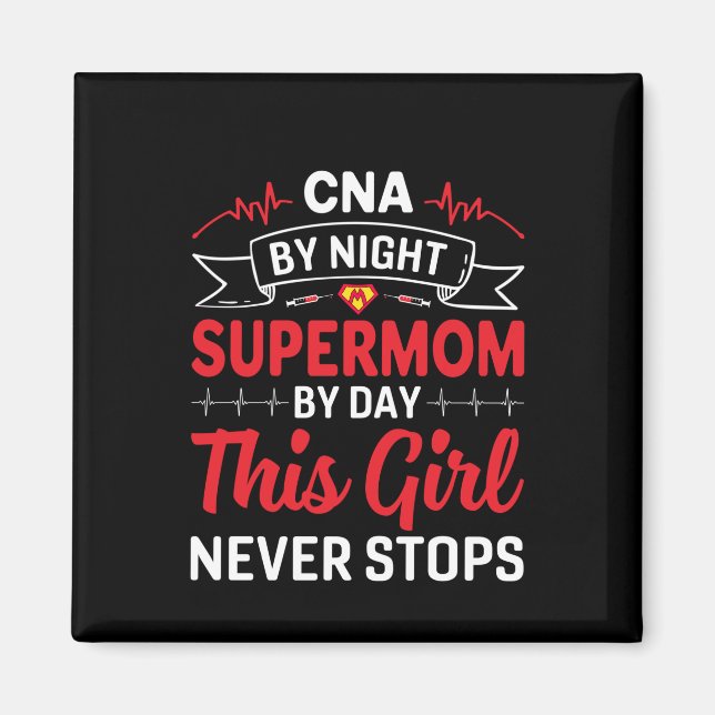 Íman Enfermeira Gift CNA Por Noite Supermãe (Frente)