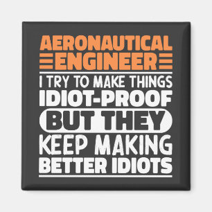 Íman Engenheiro Aeronáutico Eu Tento Fazer Coisas Idiot