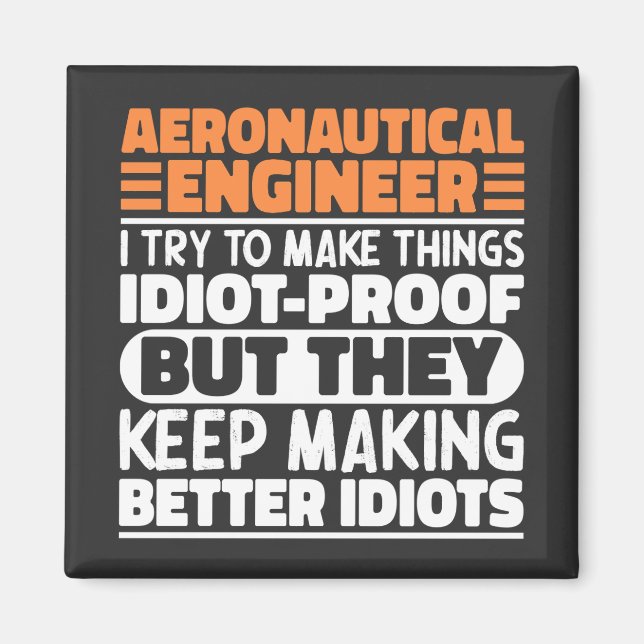 Íman Engenheiro Aeronáutico Eu Tento Fazer Coisas Idiot (Frente)