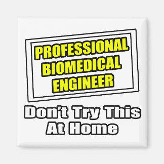 Íman Engenheiro biomédico profissional... Piada
