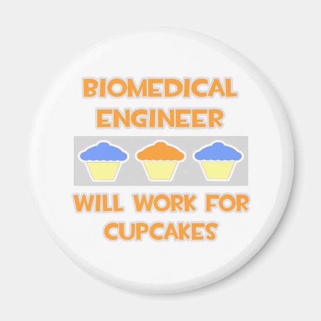 Íman Engenheiro biomédico ... Trabalhará Para Cupcakes (Frente)