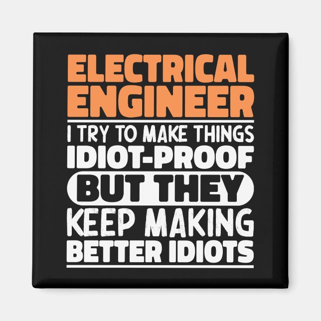 Íman Engenheiro Elétrico Que Tento Engraçado (Frente)