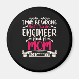 Íman Engenheiro Eu Sou Um Engenheiro E Uma Mãe