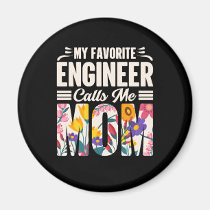 Íman Engenheiro Meu Engenheiro Favorito Me Chama Mãe