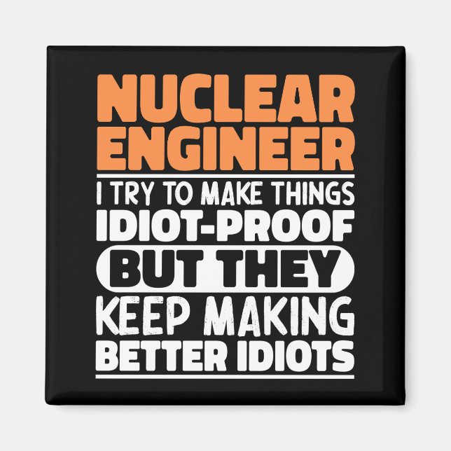 Íman Engenheiro Nuclear Eu Tento Engraçado Dizer As Coi (Frente)