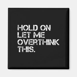 Íman Engraçada E Sarcástica, Deixe-Me Pensar Sobre Isso