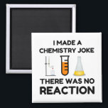 Íman Engraçada piada de química para amantes da ciência<br><div class="desc">Piada de Química de Ciências Engraçadas</div>