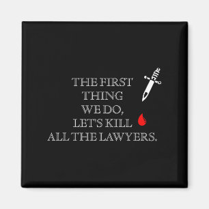 Íman Engraçado A Primeira Coisa Que Fazemos Para Vamos 