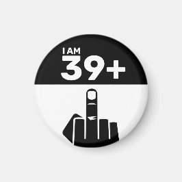 Íman Engraçado aniversário de 40 anos, 39 mais um verif