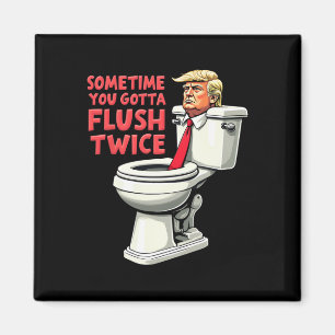 Íman Engraçado Anti Trump Às Vezes Você Tem Que Lavar D