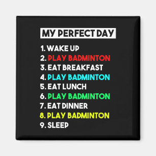 Íman Engraçado Badminton Lover Deu Meu perfeito Badmint