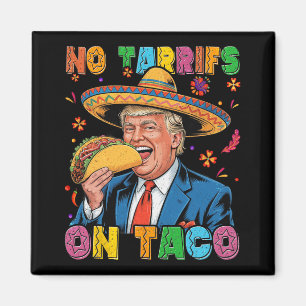 Íman Engraçado Cinco Mexicanos De Mayo Trump No Tarrifs