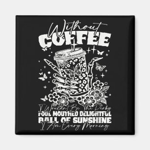 Íman Engraçado Coffee Cote Cote Cote Quote Personalidad