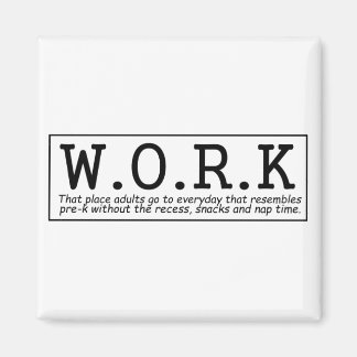 Íman Engraçado com a Imã de geladeira de trabalho