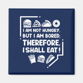 Íman Engraçado - Com fome, entediado e, portanto, come