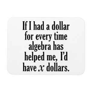 Íman Engraçado Cota Matemática/Álgebra - Eu teria x 