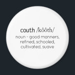 Íman Engraçado Definição de Humor do Couth<br><div class="desc">Cuth Humor Definition Magnet é perfeito para seu escritório postar notas importantes. Eu fui inspirado a criar esta design porque minha mãe sempre disse isso quando eu era uma garotinha. Quando ela via alguém que não agisse de forma apropriada, sofisticada ou bem educada, ela dizia, "Eles não têm boca!" A...</div>