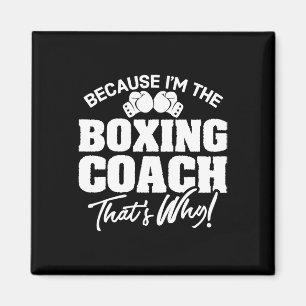 Íman Engraçado Dom do Treinador Boxing - É por isso!