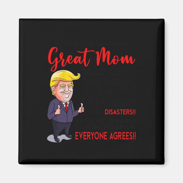 Íman Engraçado Donald Trump Você39É Uma Mãe Muito Excel (Frente)