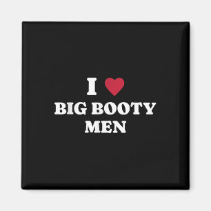 Íman Engraçado Eu (coração) Amo Grande Booty Men Citaçã
