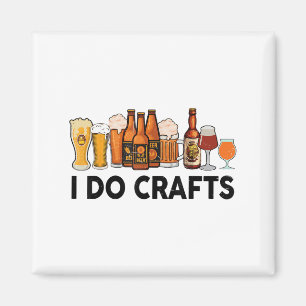 Íman Engraçado Eu Faço Artesanatos Homens De Cerveja As