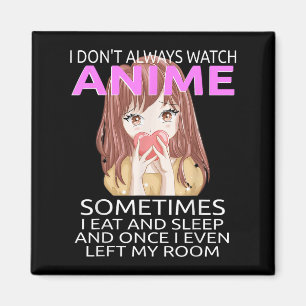 Íman Engraçado eu nem sempre assisto anime para adolesc