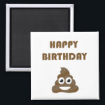Íman Engraçado Feliz Festa de Aniversário Poop Emoji<br><div class="desc">Feliz aniversário com poop emoji. Você pode escolher a cor de fundo.</div>