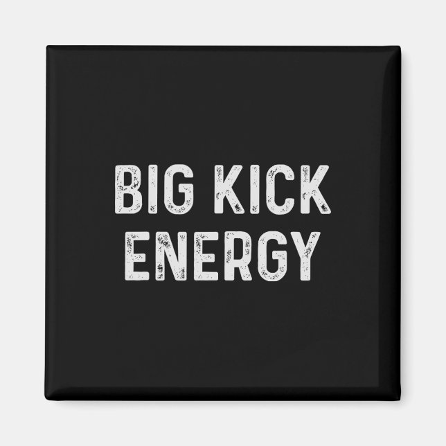 Íman Engraçado Karate Big Kick Energy (Frente)