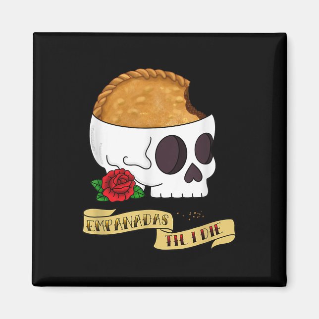 Íman Engraçado Latinx Empanada Até Eu Morrer Tatuagem I (Frente)