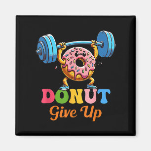 Íman Engraçado Motivação Dizendo Rosquinha Desiste De G